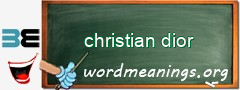 WordMeaning blackboard for christian dior